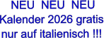 NEU  NEU  NEU Kalender 2026 gratis nur auf italienisch !!!