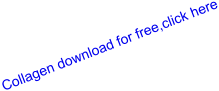 Collagen download for free,click here